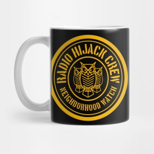 NEIGHBORHOOD WATCH RADIO HIJACK Mug